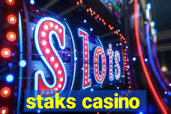 staks casino